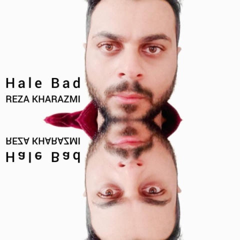 آهنگ رضا خوارزمی حال بد